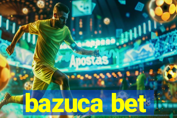 bazuca bet